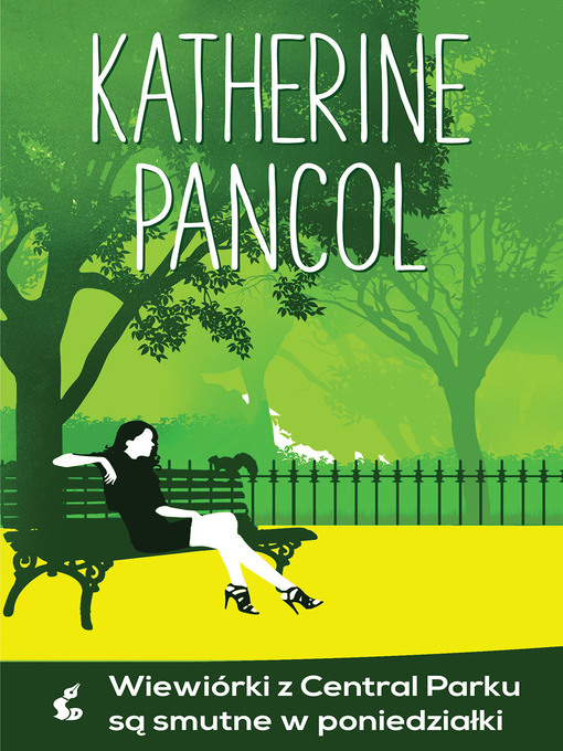 Title details for Wiewiórki z Central Parku są smutne w poniedziałki by Katherine Pancol - Available